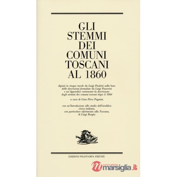 Stemmi dei comuni toscani al 1860 (Gli)
