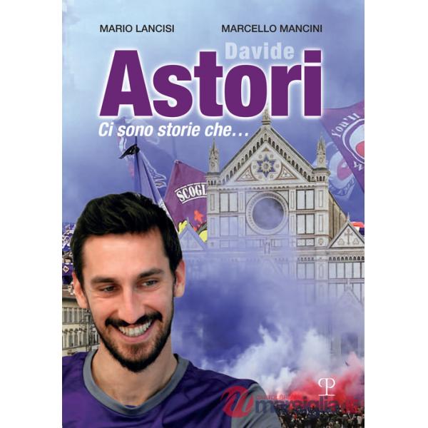 Davide Astori. Ci sono storie che...