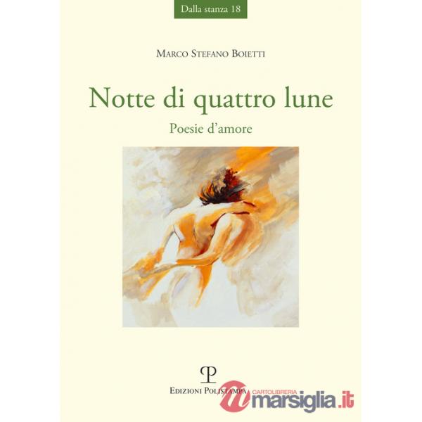 Notte di quattro lune. Poesie d'amore