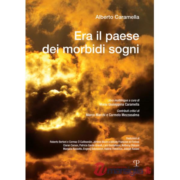Era il paese dei morbidi sogni. Ediz. multilingue