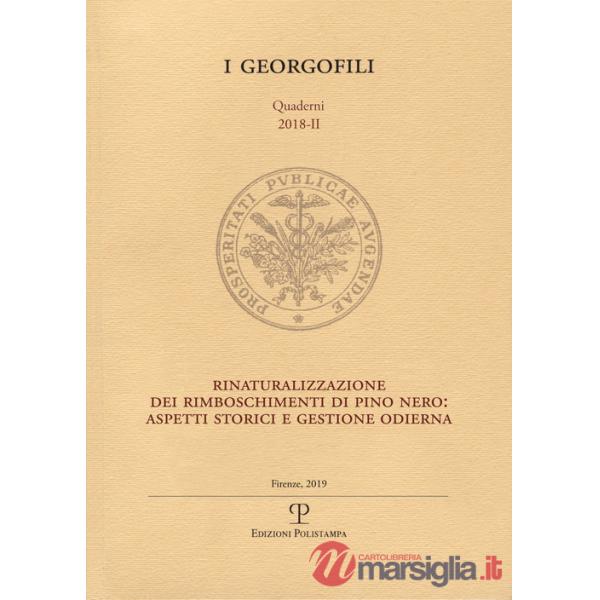Rinaturalizzazione dei rimboschimenti di pino nero. Aspetti storici e gestione odierna