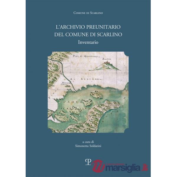 Archivio preunitario del comune di Scarlino (1439 -1833 ). Inventario (L')