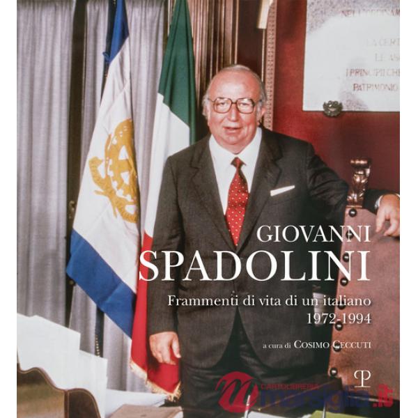 Giovanni Spadolini. Frammenti di vita di un italiano (1972-1994)