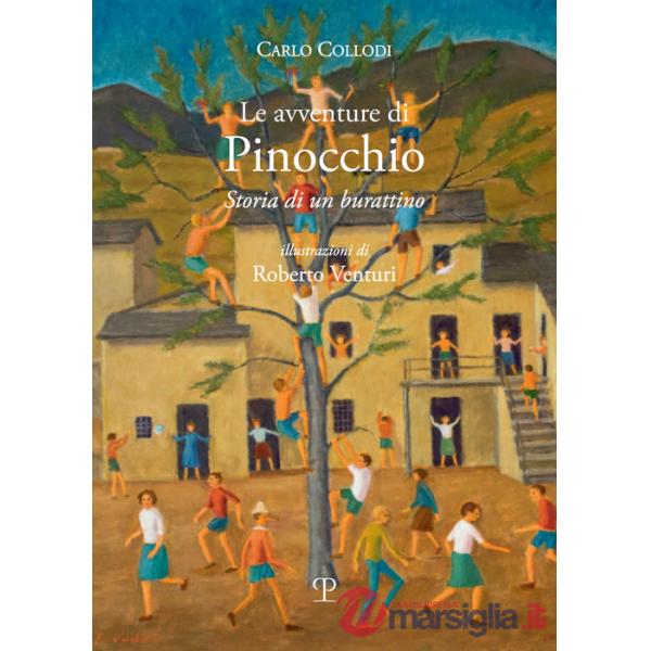 Avventure di Pinocchio. Storia di un burattino (Le)