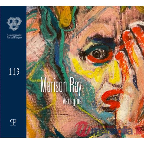 Marison Ray. Vertigine. Ediz. illustrata