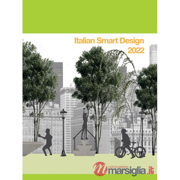 Italian smart design 2022. I progetti della seconda edizione del concorso nazionale per studenti universitari di design e archit