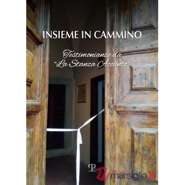 Insieme in cammino. Testimoniaze da «la stanza accanto»