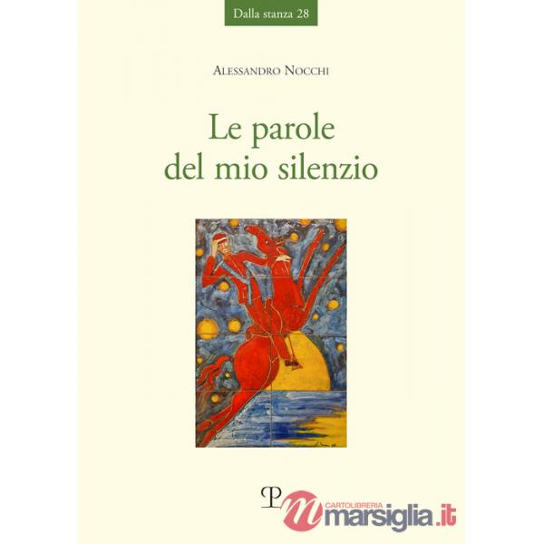 Parole del mio silenzio (Le)