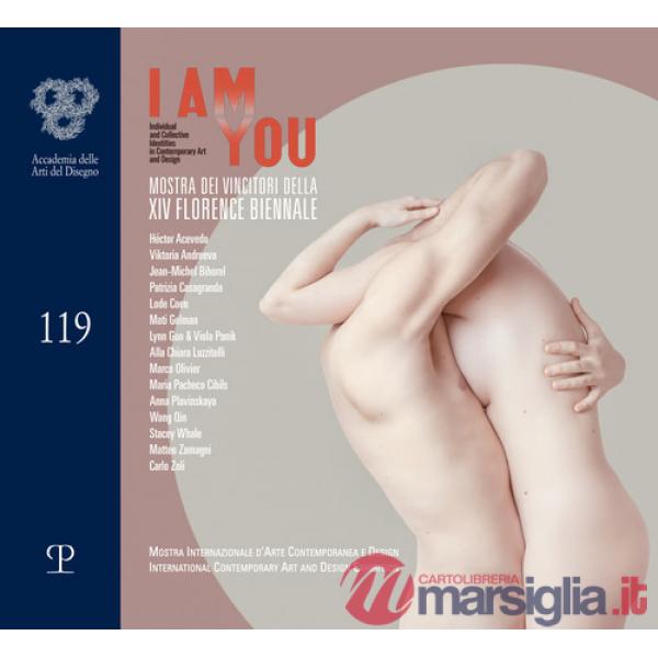 I am you. Mostra dei vincitori della XIV Florence biennale. Ediz. multilingue