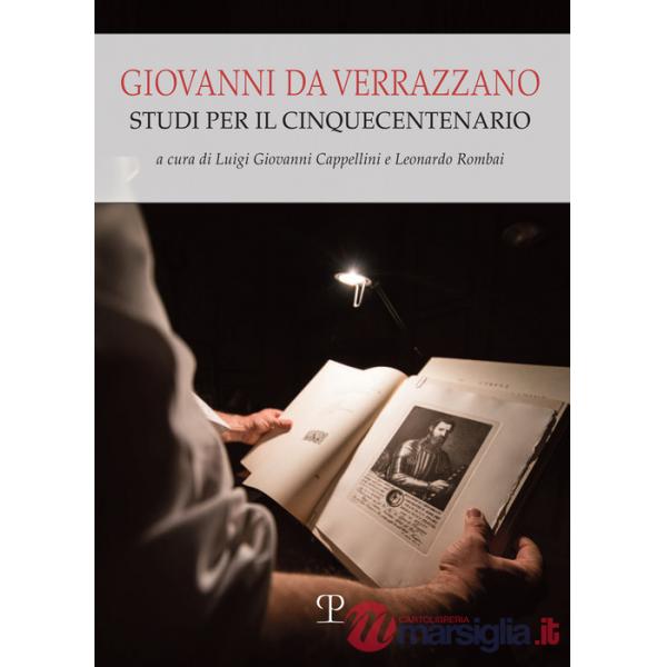 Giovanni da Verrazzano. Studi per il cinquecentenario
