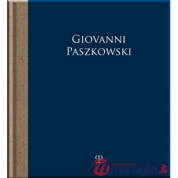 Giovanni Paszkowski. Epifanie assorte. Ediz. illustrata