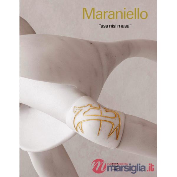Maraniello. Asa nisi masa. Ediz. italiana e inglese