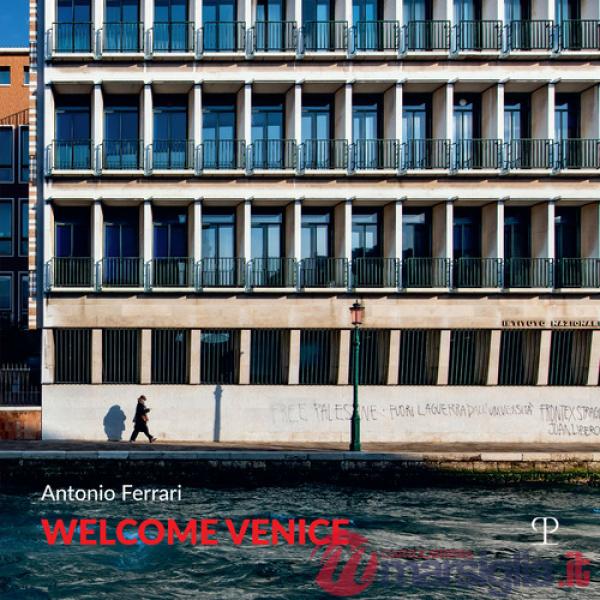 Welcome Venice. Ediz. italiana e inglese