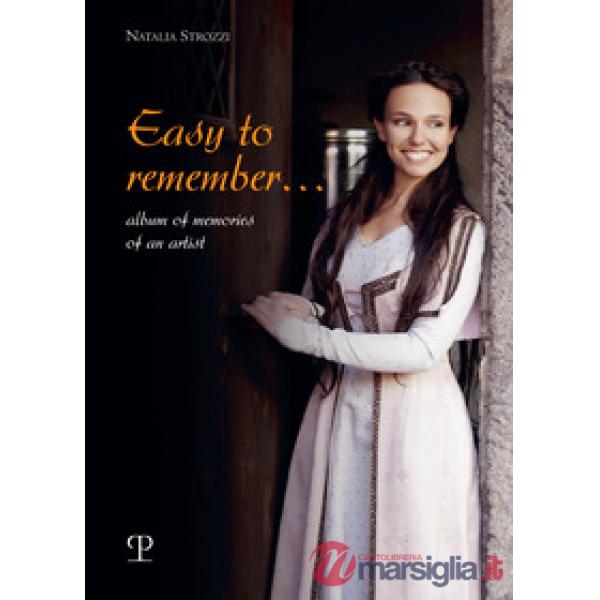 Easy to remenber...Album of memories of an artist