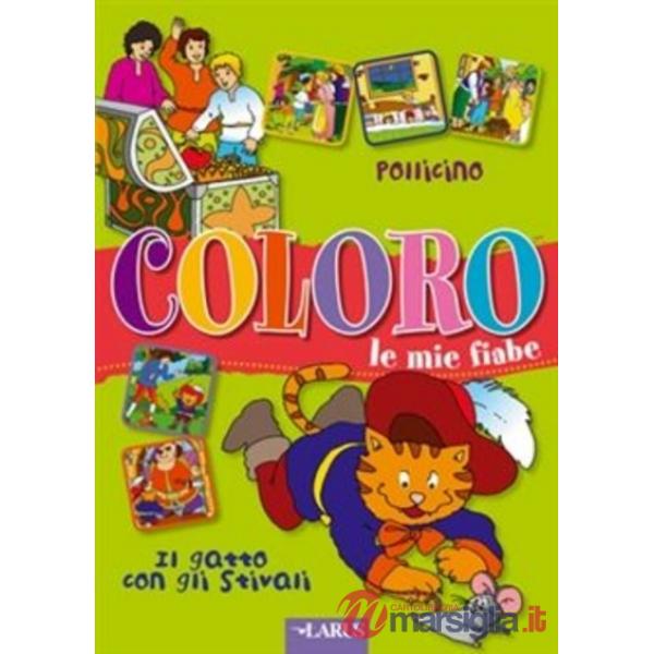 Coloro le mie fiabe: Pollicino-Gatto con stivali