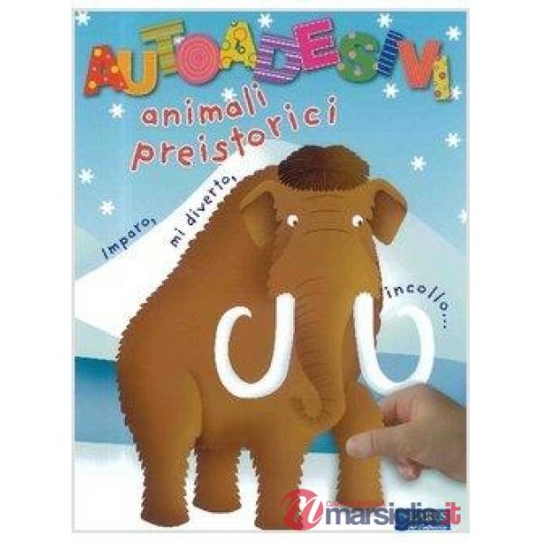 Animali preistorici. Con adesivi