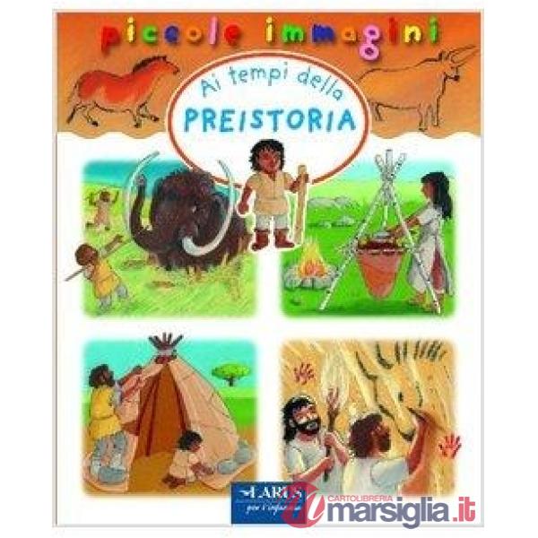 Ai tempi della preistoria