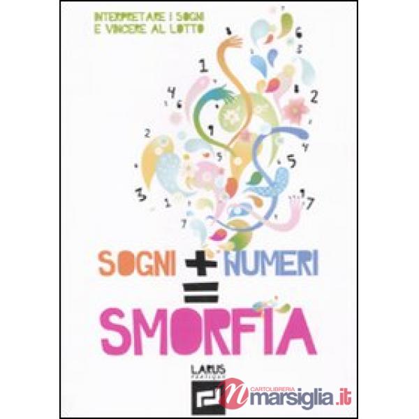Sogni + numeri  smorfia