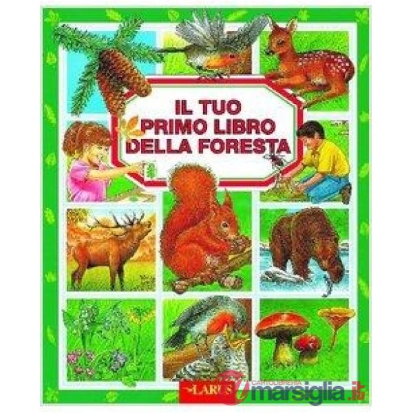 Tuo primo libro della foresta (Il)