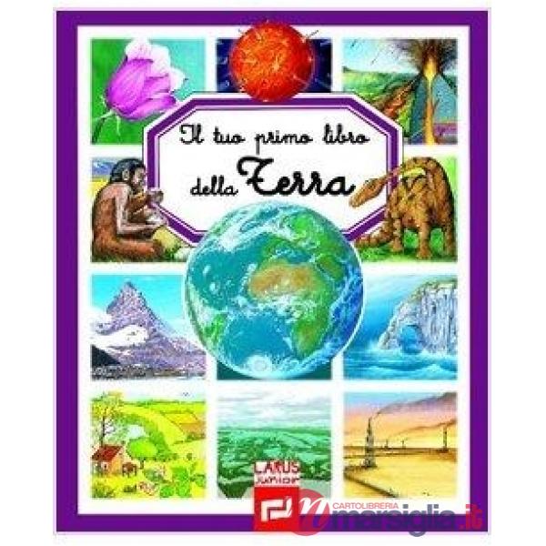 Tuo primo libro della terra (Il)