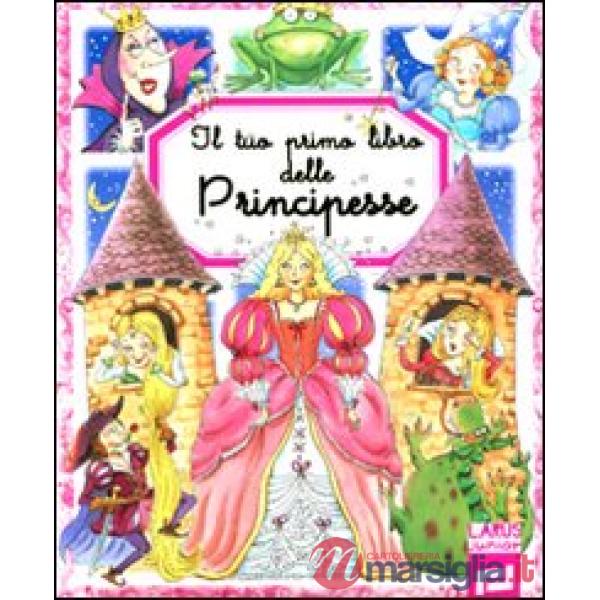 Tuo primo libro delle principesse (Il)