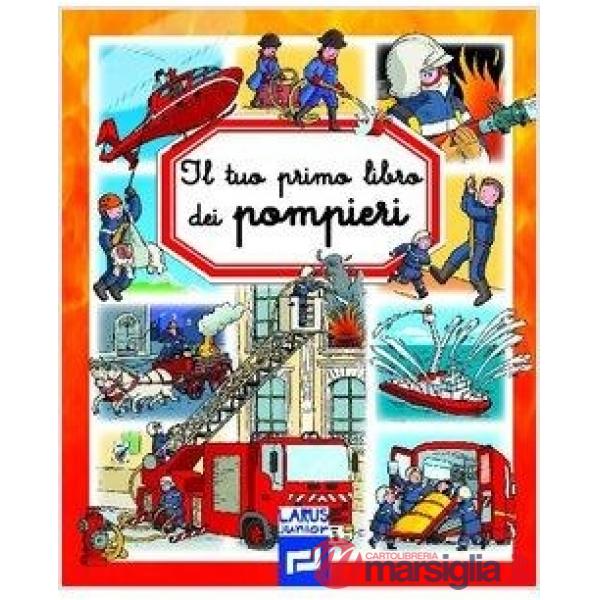Tuo primo libro dei pompieri (Il)