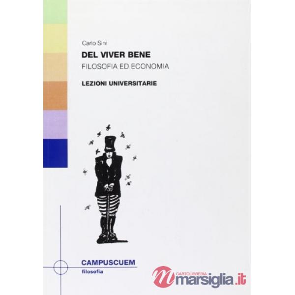 Del vivere bene. Filosofia ed economia