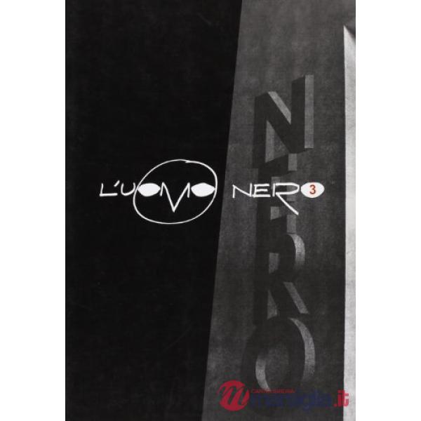 Uomo nero. Materiali per una storia delle arti della modernità (L'). Vol. 3