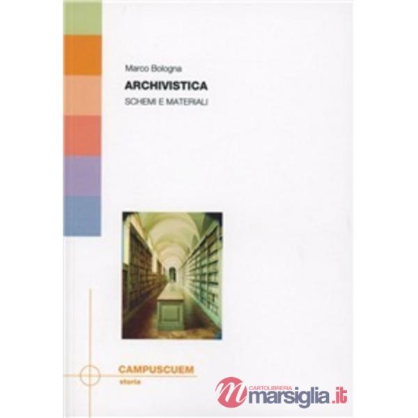 Archivistica. Schemi e materiali