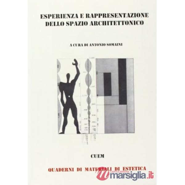 Esperienza e rappresentazione dello spazio architettonico