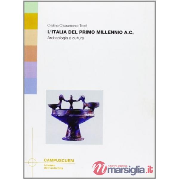 Italia del primo millennio A.C.. Archeologia e culture (L')