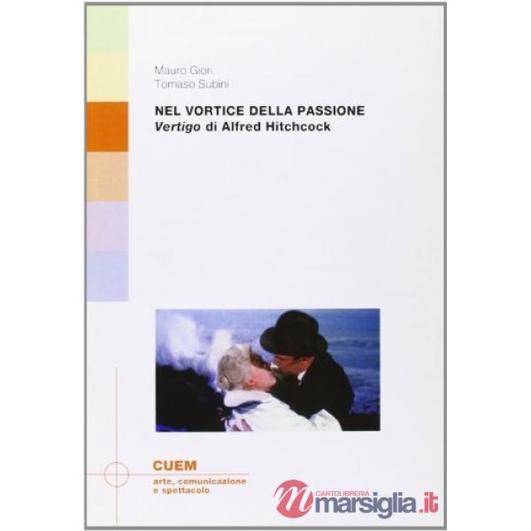 Nel vortice della passione. «Vertigo» di Alfred Hitchcock
