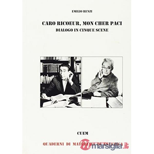 Caro Ricoeur, mon cher Paci. Dialogo in cinque scene