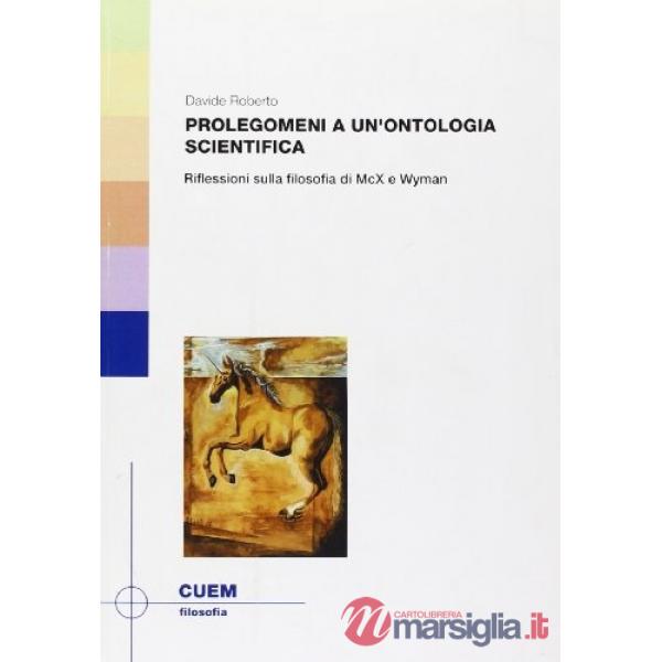 Prolegomeni a un'ontologia scientifica. Riflessioni sulla filosofia di McX e Wyman