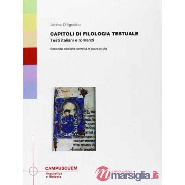 Capitoli di filologia testuale. Testi italiani e romanzi