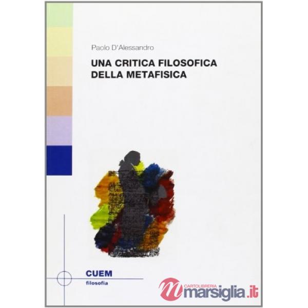 Critica filosofica della metafisica (Una)