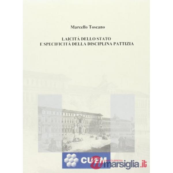 Laicità dello Stato e specificità della disciplina pattizia
