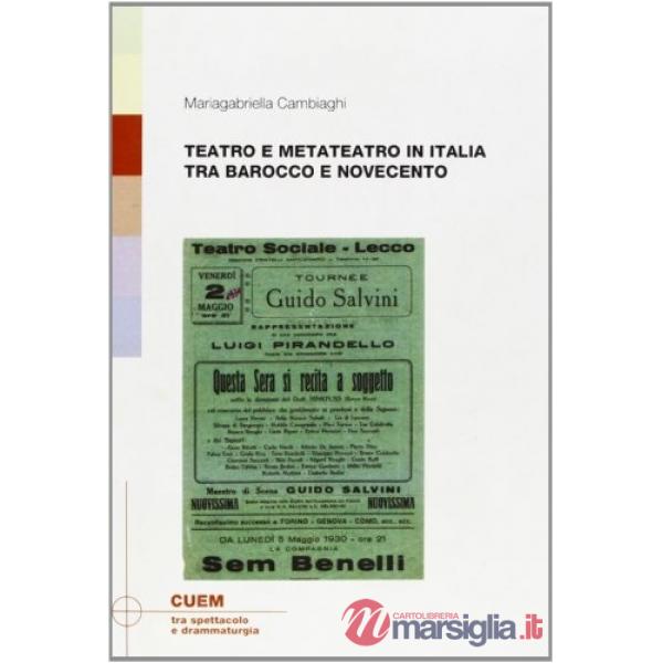Teatro e metateatro in Italia tra barocco e Novecento