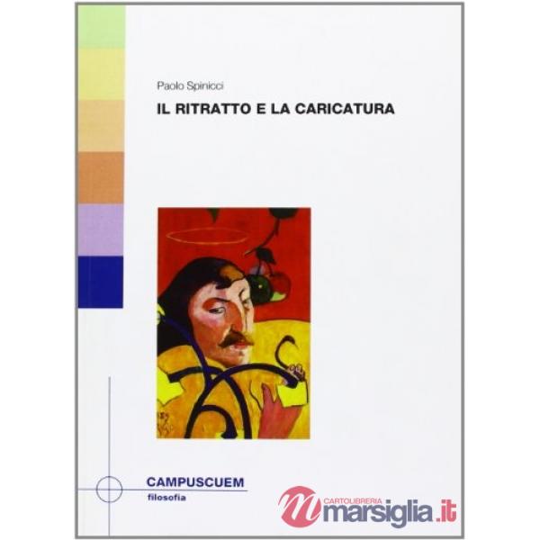 Ritratto e la caricatura (Il)