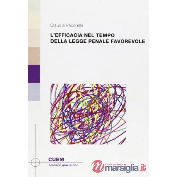 Efficacia nel tempo della legge penale favorevole (L')