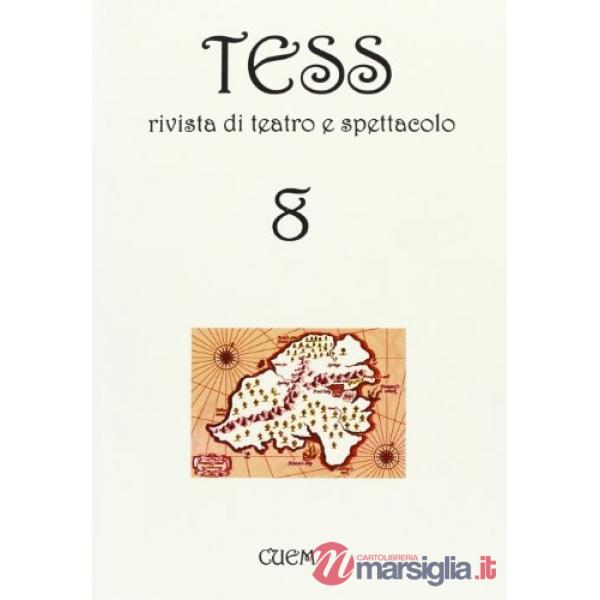 Tess. Rivista di teatro e spettacolo. Vol. 8