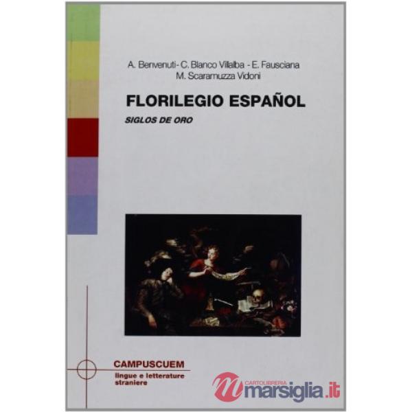 Florilegio espanol. Siglo de oro
