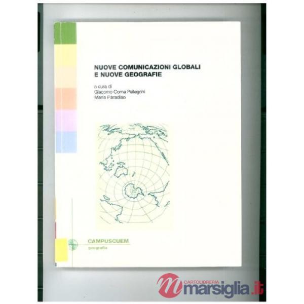 Nuove comunicazioni globali e nuove geografie