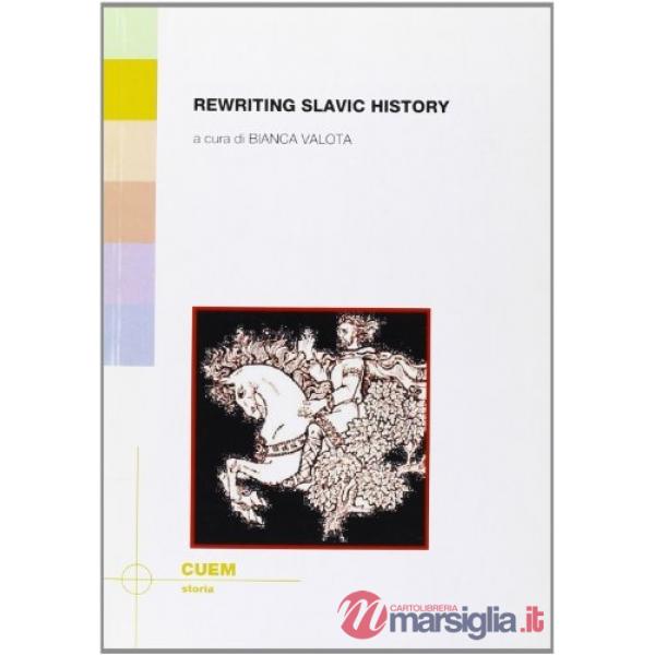 Rewriting slavic history