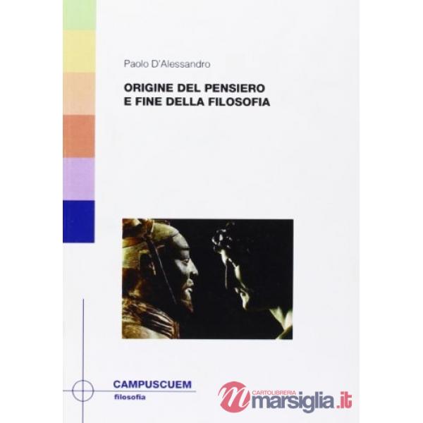 Origine del pensiero e fine della filosofia