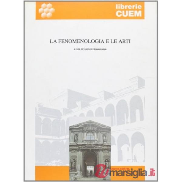 Fenomenologia e le arti (La)