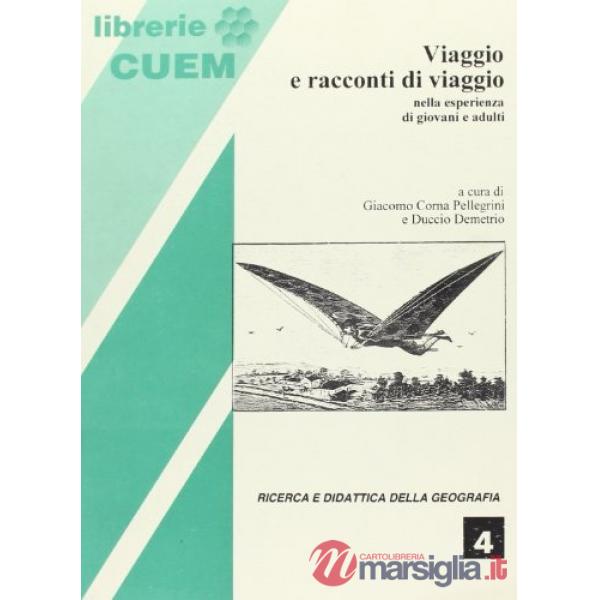 Viaggio e racconti di viaggio. Nell'esperienza di giovani e adulti