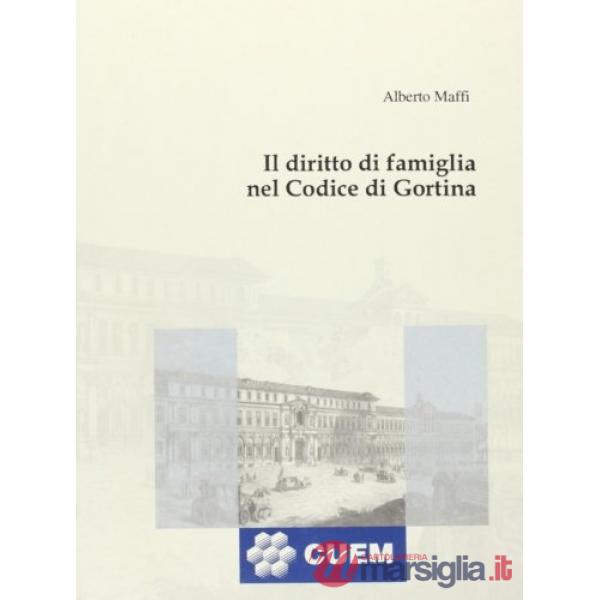Diritto di famiglia nel codice di Gortina (Il)