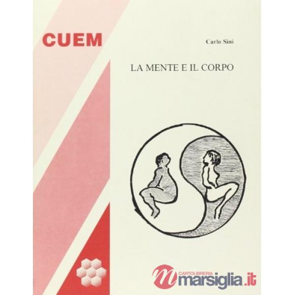 Mente e il corpo. Lezioni universitarie (La)