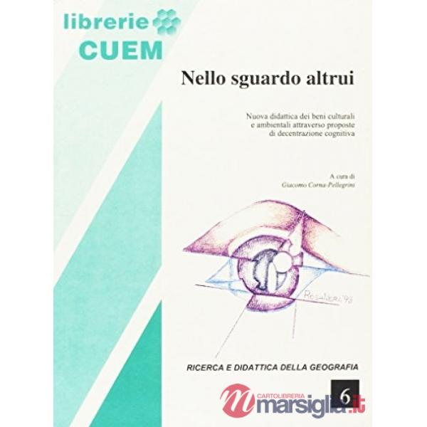 Nello sguardo altrui. Nuova didattica dei beni culturali e ambientali attraverso proposte di decentrazione cognitiva